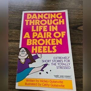 Dancing Through Life In A Pair Of Broken Heels 1993